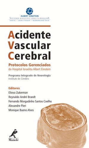 AVC Acidente Vascular Cerebral - Protocolos Gerenciados do Hospital Israelita Albert Einstein - Prog
