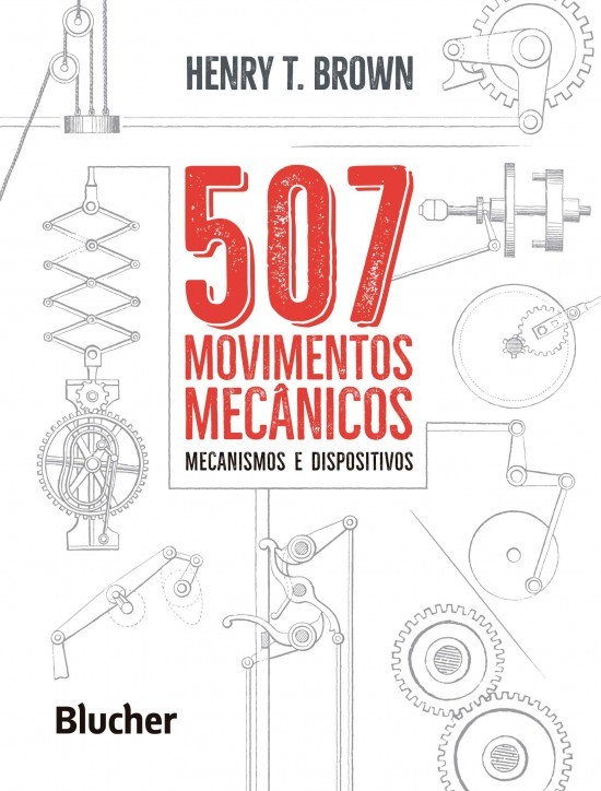 507 Movimentos Mecânicos - Mecanismos E Dispositivos