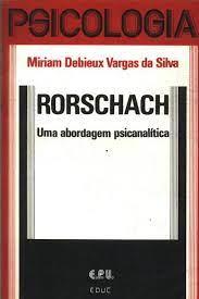 RORSCHACH - UMA ABORDAGEM PSICANALÍTICA