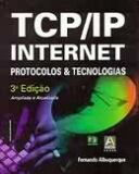 TCP/IP - INTERNET: PROTOCOLOS & TECNOLOGIAS
