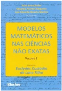 Modelos Matemáticos Nas Ciências Não Exatas - Vol.2