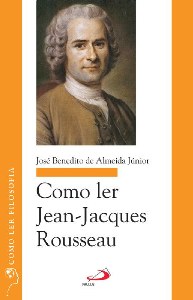 Como Ler: Jean-Jacques Rousseau