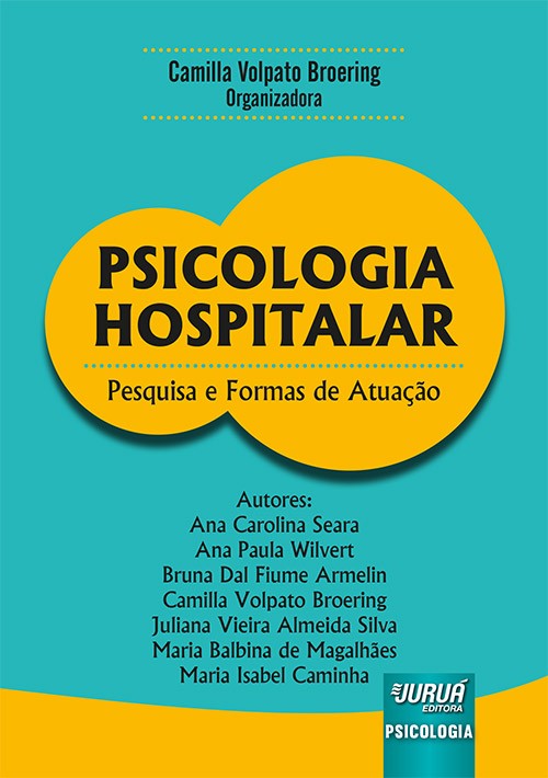 Psicologia Hospitalar - Pesquisa e Formas de Atuação