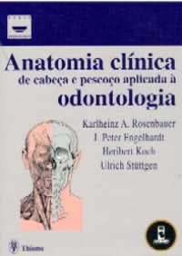 Anatomia Clínica de Cabeça e Pescoço Aplicada à Odontologia