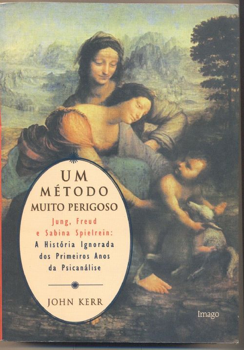 UM METODO MUITO PERIGOSO (JUNG, FREUD E SABINA)