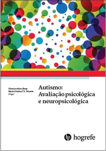 Autismo: Avaliação Psicológica e Neuropsicológica