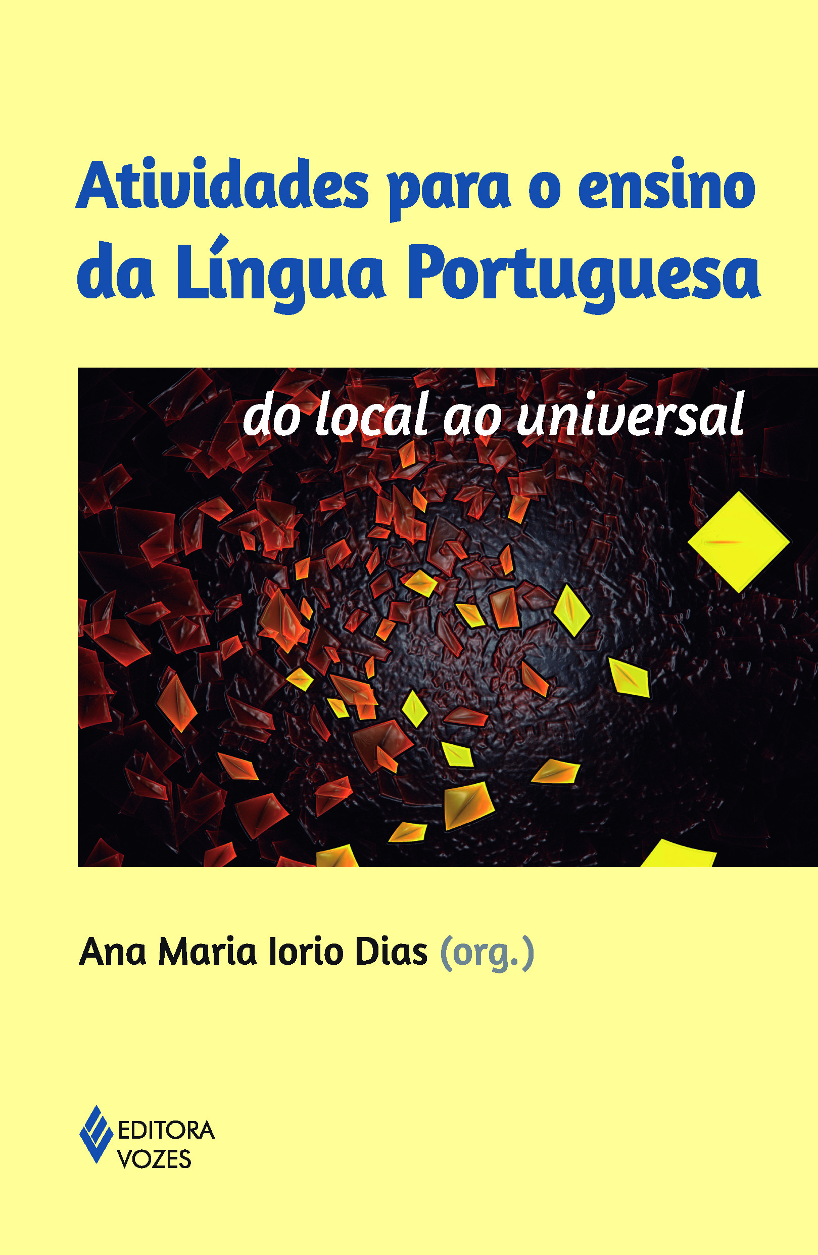 Atividades Para o Ensino da Língua Portuguesa - Do Local ao Universal