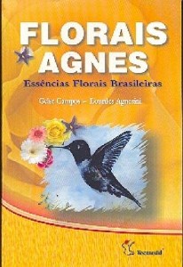 FLORAIS AGNES - ESSENCIAIS FLORAIS BRASILEIRAS
