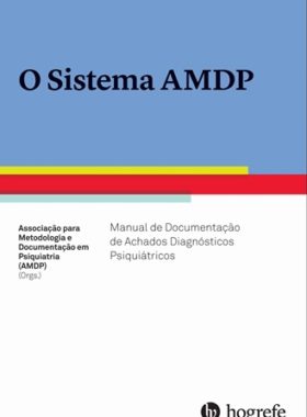 Sistema AMDP - Bloco de Respostas C/ 25 Fls - Manual de Documentação de Achados Diagnósticos Psiquiátricos, O