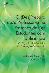 O (DES)PREPARO DO/A PROFESSOR/A NA PRESENCA DOS/AS ESTUDANTES COM DEFICIENC