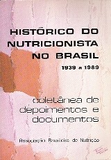 Histórico do Nutricionista no Brasil 1939/89