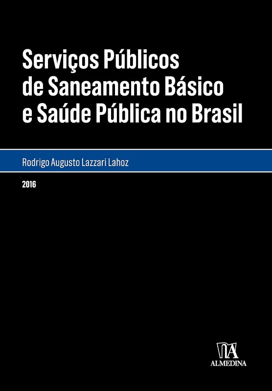 Serviços Públicos de Saneamento Básico e Saúde Publica no Brasil