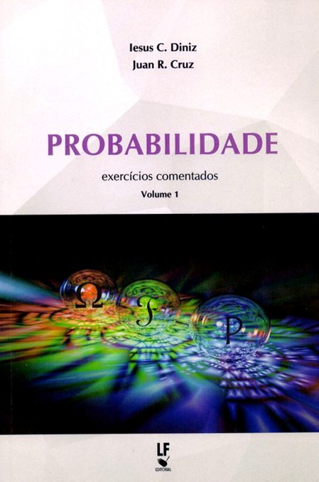 PROBABILIDADE - EXERCICIOS COMENTADOS - VOL.1