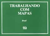 TRABALHANDO COM MAPAS - BRASIL