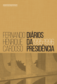 DIARIOS DA PRESIDENCIA 1995 - 1996 - VOL. 1