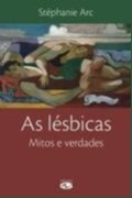 Lésbicas, As - Mitos e Verdades