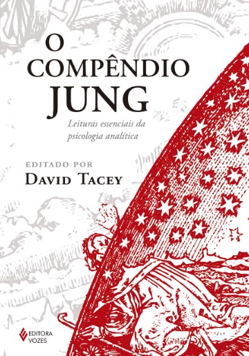Compêndio Jung, O: Leituras Essenciais Da Psicologia Analítica