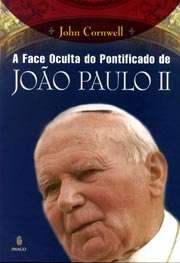 Face Oculta do Pontificado de Joao Paulo II, A