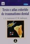 Texto e Atlas Colorido de Traumatismo Dental
