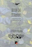 ECOS DO TURISMO: O TURISMO ECOLOGICO NAS ARES PROTEGIDAS