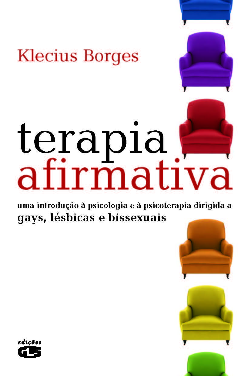 Terapia Afirmativa - Uma Introduçao A Psicologia E A Psicoterapia Dirigida A Gays, Lesbicas E Bissex