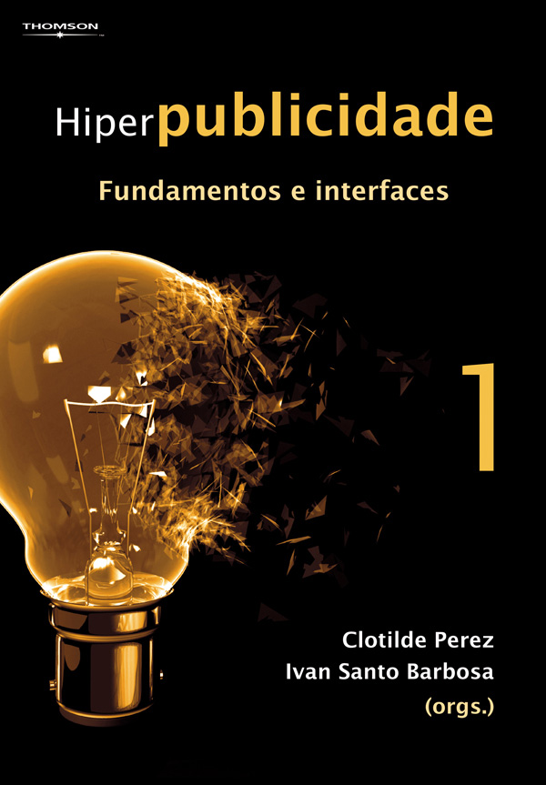 Hiperpublicidade: Fundamentos e Interfaces - Vol. 1