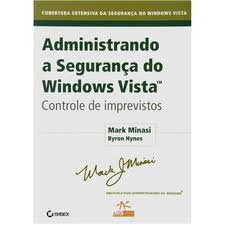 Administrando a Segurança do Windows Vista - Controle de Imprevistos