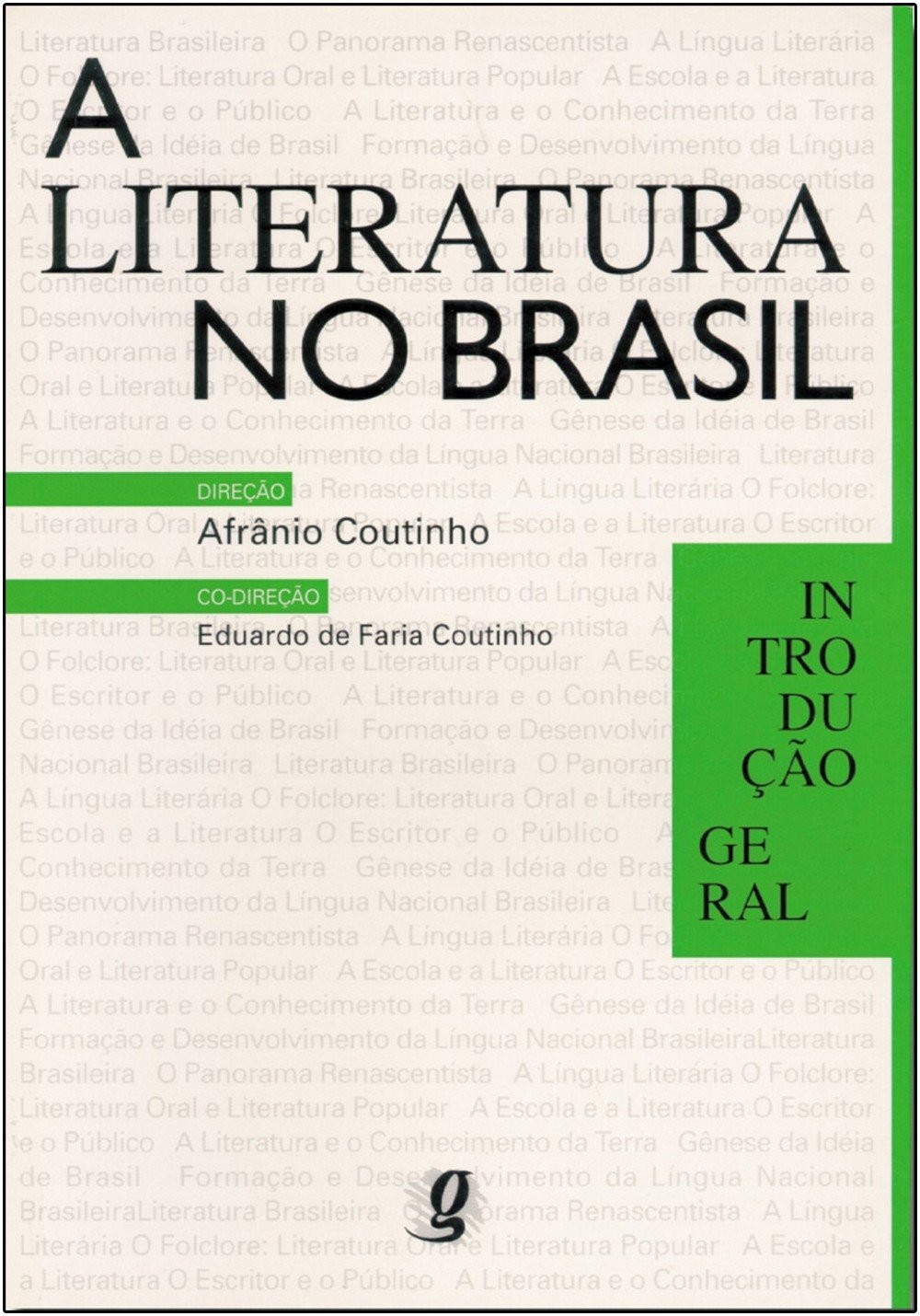 Literatura no Brasil, A - Vol. 1 - Introdução Geral