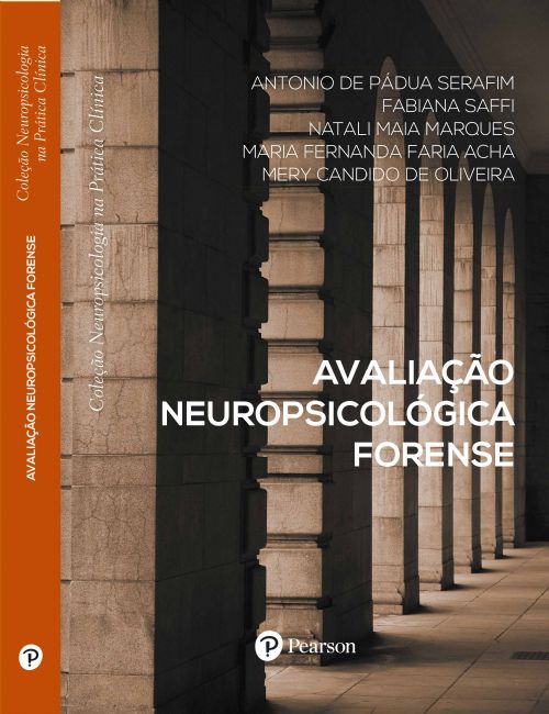 Avaliação Neuropsicológica Forense - Coleção Neuropsicologia Na Prática Clínica
