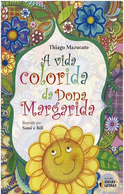 Vida Colorida da Dona Margarida, A