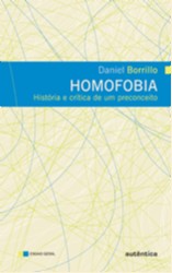 Homofobia - História e Crítica de um Preconceito