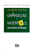 Grandezas e Misérias do Ensino no Brasil