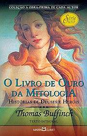 Livro de Ouro da Mitologia, O - Histórias de Deuses e Herois - Livro de Bolso
