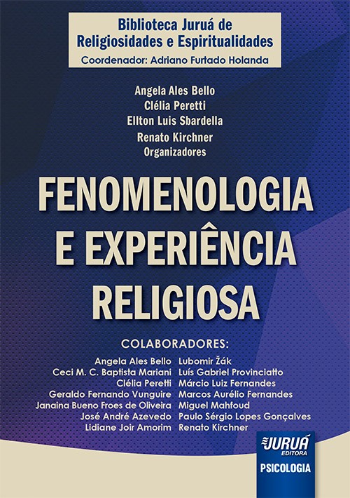 Fenomenologia e Experiência Religiosa - Biblioteca Juruá de Religiosidades e Espiritualidades - Coor