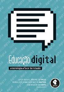 Educação Digital - A Tecnologia a favor da Inclusão