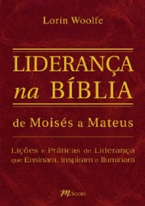 LIDERANCA NA BIBLIA - DE MOISES A MATEUS
