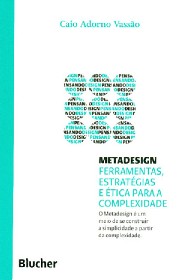 Metadesign - Ferramentas, Estratégias e Ética para a Complexidade