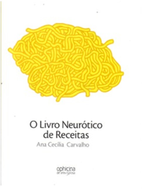 LIVRO NEURÓTICO DE RECEITAS, O