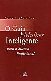 GUIA DA MULHER INTELIGENTE, O