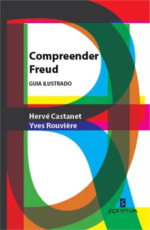 COMPREENDER FREUD - GUIA ILUSTRADO