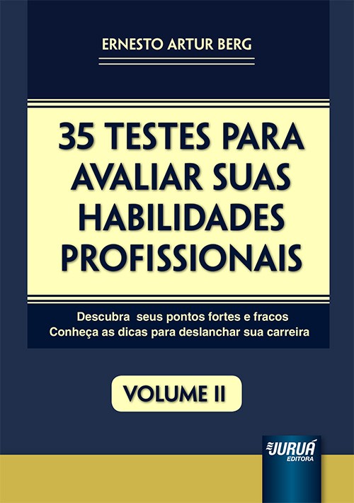 35 Testes para Avaliar suas Habilidades Profissionais - Vol. II - Descubra seus Pontos Fortes e Frac