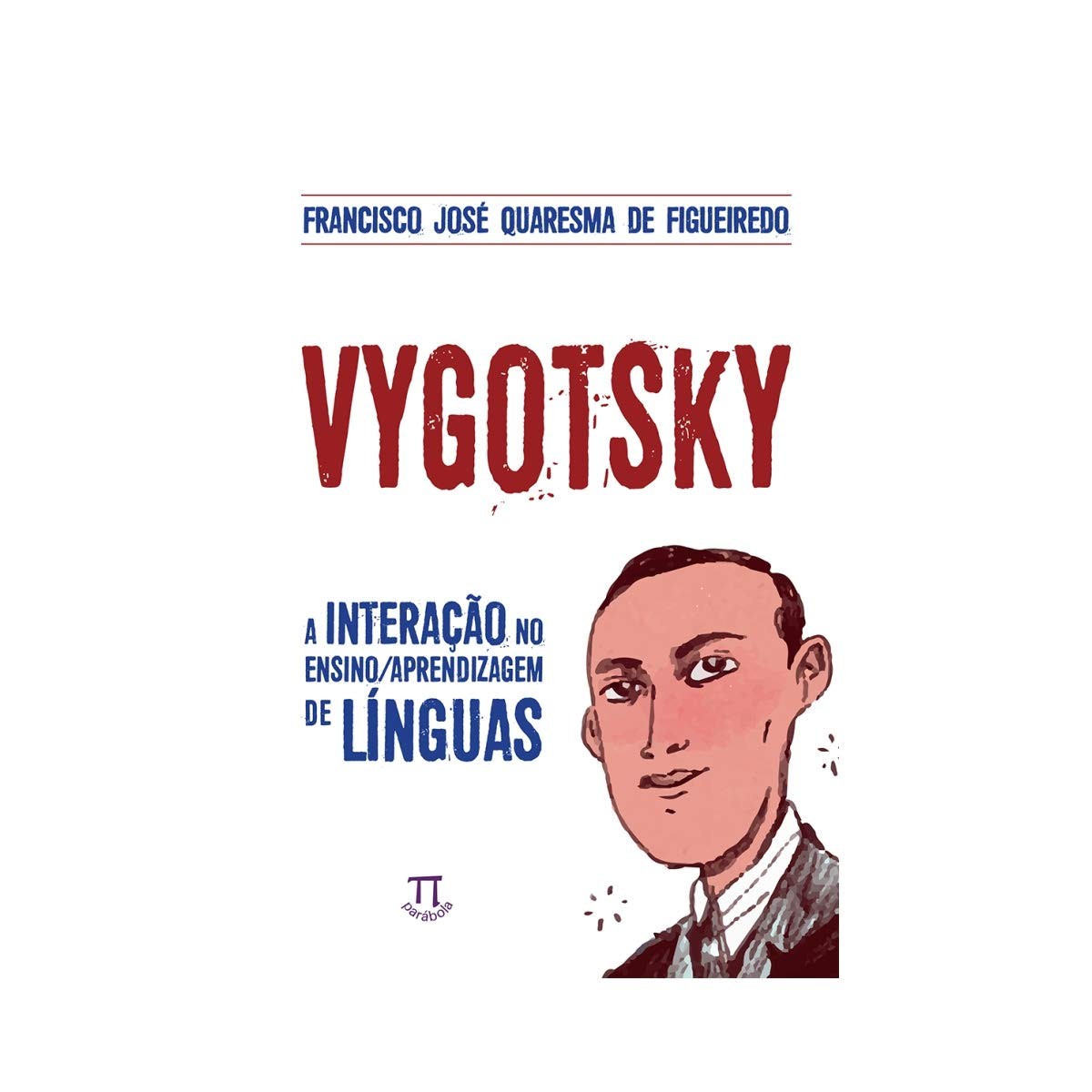 Vygotsky: A Interação no Ensino/Aprendizagem de Línguas