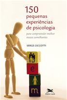 150 PEQUENAS EXPERIENCIAS DE PSICOLOGIA - COL.PSICOLOGIA APLICADA