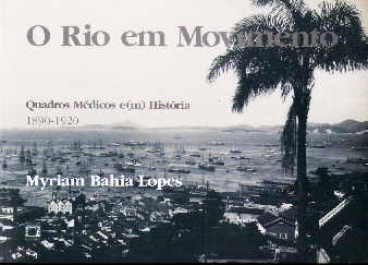 Rio em Movimento, O: Quadros Médicos e(m) História, 1890 - 1920