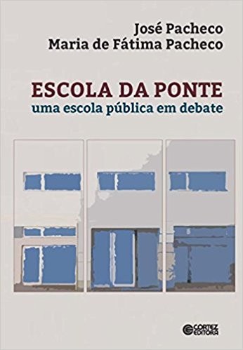 Escola Da Ponte - Uma Escola Pública Em Debate