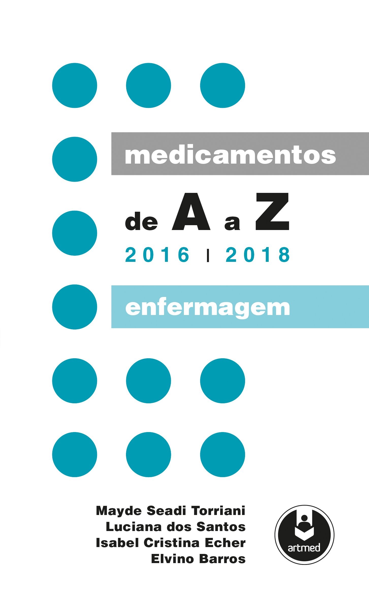 Medicamentos de A a Z: Enfermagem - 2016 - 2018