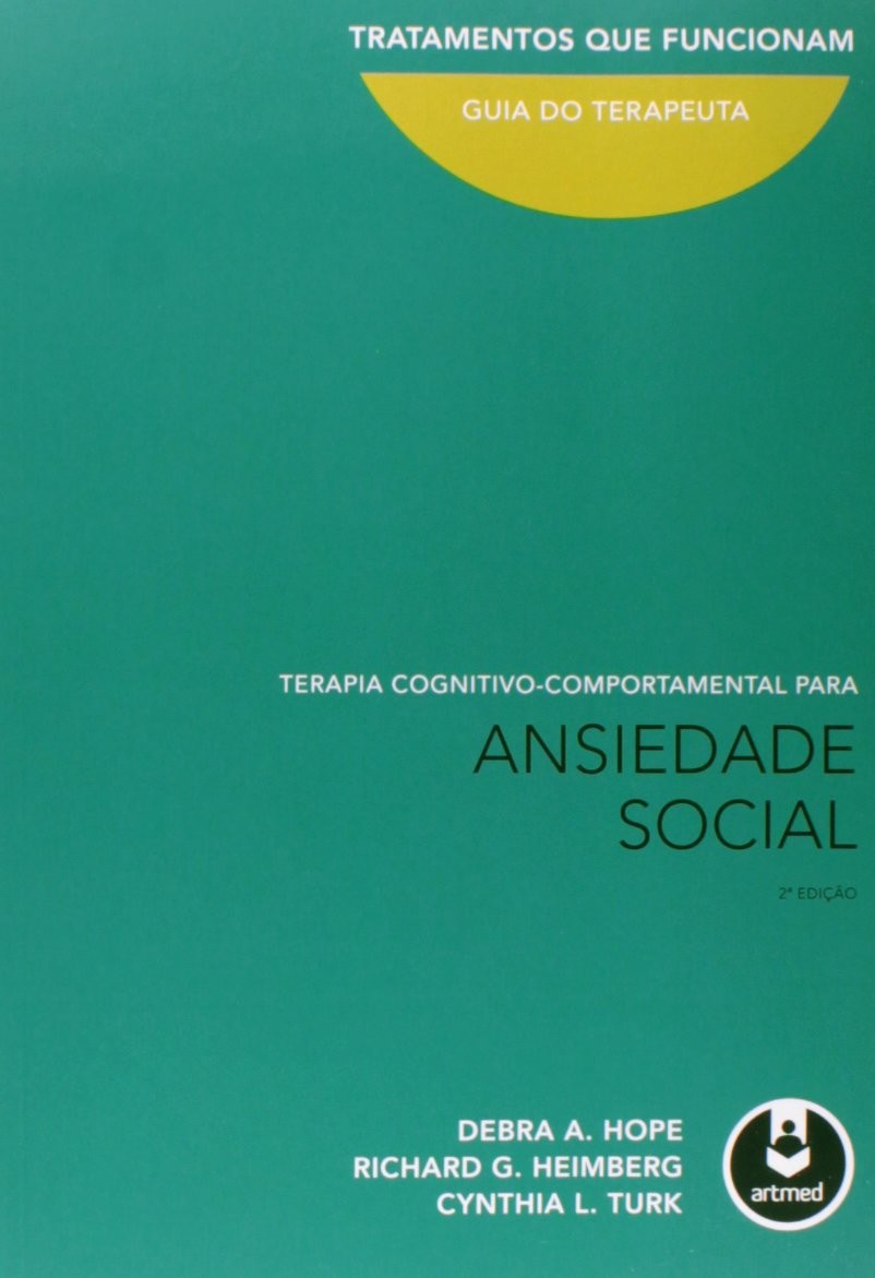 TERAPIA COGNITIVO-COMPORTAMENTAL PARA ANSIEDADE SOCIAL - GUIA DO TERAPEUTA