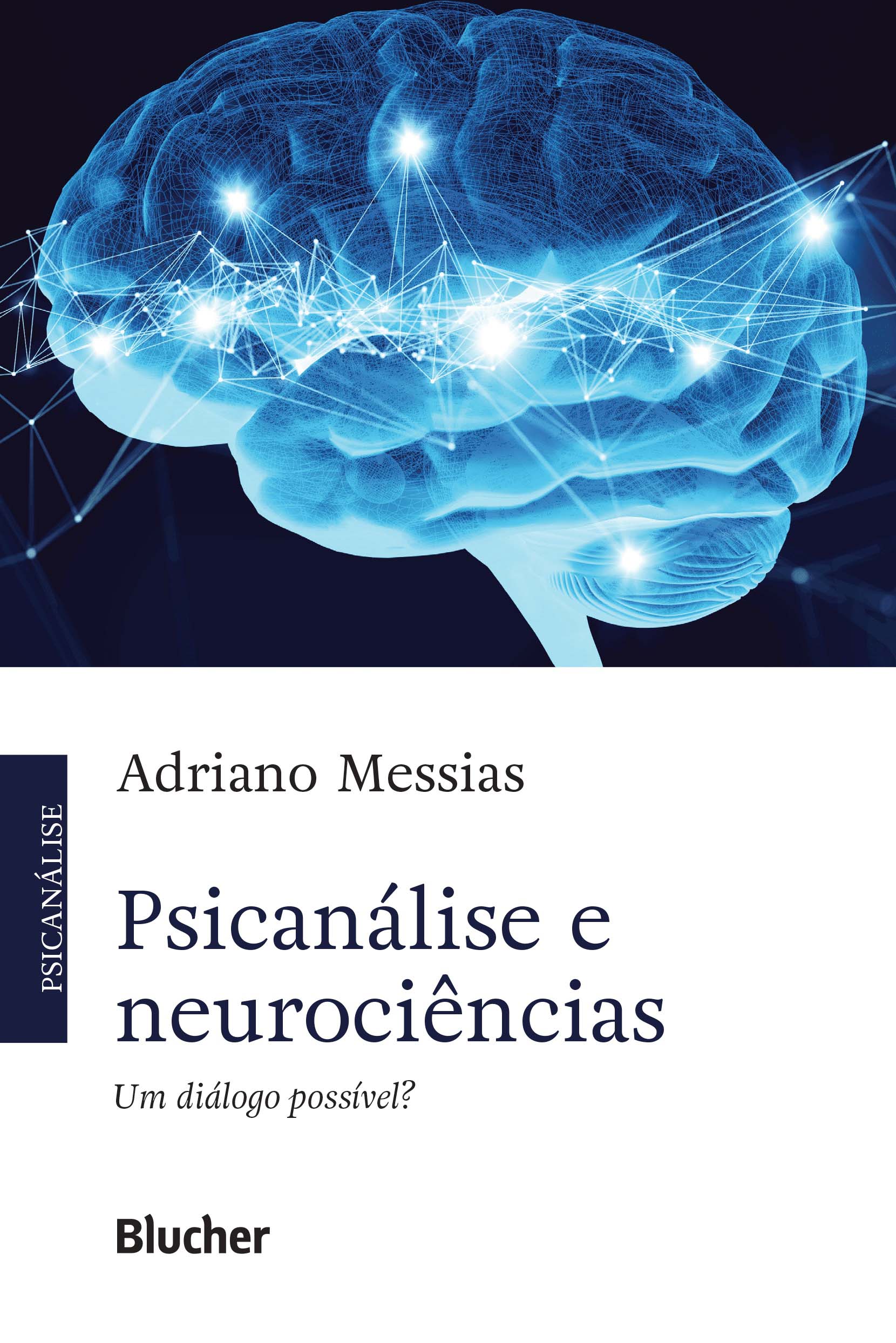 Psicanálise e Neurociências - Um Diálogo Possível?