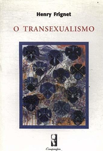 Transexualismo, O