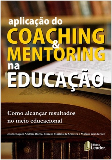APLICACAO DO COACHING E MENTORING NA EDUCACAO